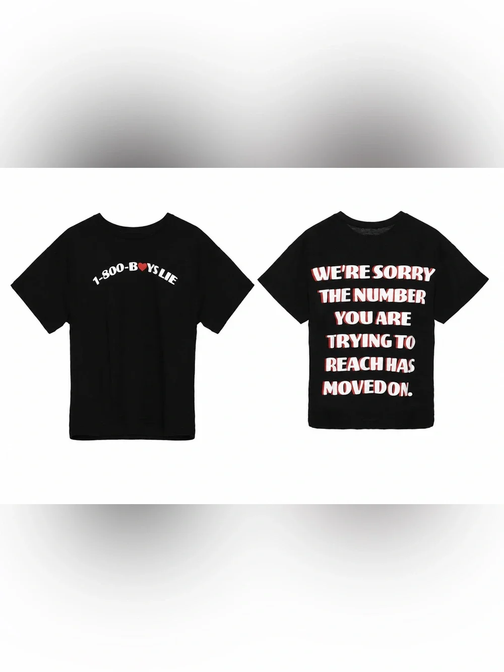Boys Lie Tee WE’RE SORRY THE NUMBER YOU ARE TRYING TO REACH MOVED ON NEW!!